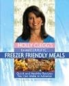 Holly Clegg's Trim & Terrific Freezer Friendly Meals