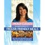 Holly Clegg's Trim & Terrific Freezer Friendly Meals