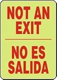ADMITTANCE AND EXIT NOT AN EXIT (Bilingual) (Glow) 14