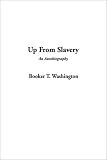 Up from Slavery: An Autobiography