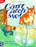 Can't catch me