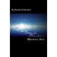 The Chronicles of Time Part 1: Trevor Trubble and The Time machine (Volume 1) by MR Michael D Fry