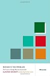 Design is the Problem: The Future of Design Must be Sustainable