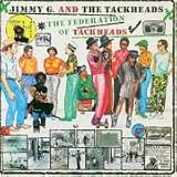 Jimmy G & The Tackheads -  Federation of the Tackheads