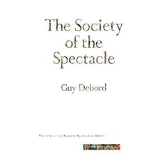 The Society of the Spectacle