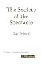 The Society of the Spectacle The Society of the Spectacle