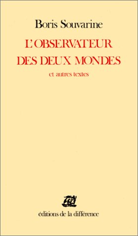 L'observateur des deux mondes et autres textes