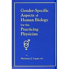 Gender-Specific Features of Human Biology for the Practicing Physician