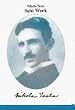 Nikola Tesla. Seine Werke, 6 Bde.