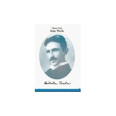 Nikola Tesla. Seine Werke, 6 Bde.