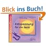 Entspannung f�r die Seele. CD: �bungen mit Musikbegleitung
