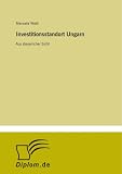  Investitionsstandort Ungarn:...