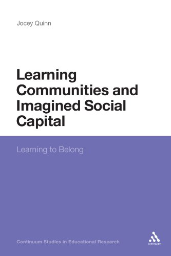 Learning Communities and Imagined Social Capital: Learning to Belong (Continuum Studies in Educational Research)