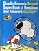 Charlie Brown's Second Super Book of Questions and Answers: About the Earth and Space ... from Plants to Planets! : Based on the Charles M. Schulz C