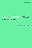 Woman's consciousness, man's world