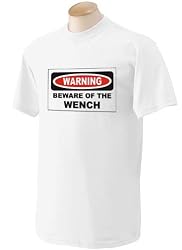 BEWARE OF THE WENCH Adult Short Sleeve T-Shirt WHITE 2X