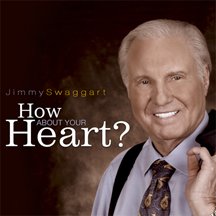 Jimmy Swaggart - How About Your Heart - Zortam Music