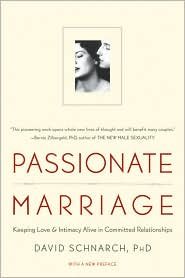 Produkt-Bild: (Passionate Marriage: Love, Sex, and Intimacy in Emotionally Committed Relationships) By Schnarch, David (Author) Paperback on 01-Apr-2009