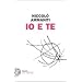 Io e te