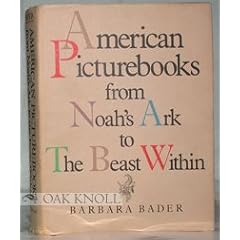 American Picturebooks from Noah's Ark to the Beast Within