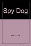 Spy dog