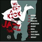 We Get a Kick Out of Jazz Too
