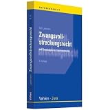 Zwangsvollstreckungsrechtvon "Rolf Lackmann"