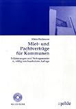 Miet- und Pachtvertr�ge f�r Kommunen, m. CD-ROM