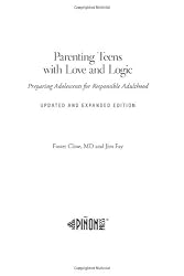 Parenting Teens With Love And Logic (Updated and Expanded Edition)