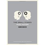 The Small Stakes: Music Postersby Jason Munn