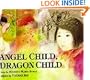 Angel Child, Dragon Child