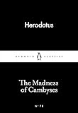 The madness of Cambyses