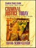 Criminal Justice Today : An Introductory Text for the Twenty-First Century [Study Guide]