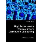 Click here to buy High Performance Thermal-aware Distributed Computing by  Hari K. Pyla.