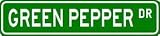 GREEN PEPPER Street Sign ~ Custom Street Sign - Aluminum