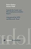 Statistik für Sozial- und Wirtschaftswissenschaftler. Band 2: Arbeitsbuch für SPSS und Microsoft Excel (Springers Kurzlehrbücher der Wirtschaftswissenschaften)