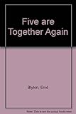 Enid Blyton's Five are together again