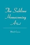The Sublime Homecoming