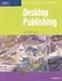 Desktop Publishing: Illustrated Projects (Illustrated series)