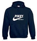 Pikey Just Nick It Funny Hoodie