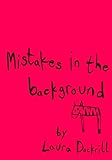 Mistakes in the background