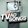 TV Ad Songs
