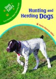 Hunting And Herding Dogs (Dog Tales: True Stories About Amazing Dogs)
