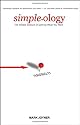 Simpleology: The Simple Science of Getting What You Want
