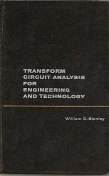 Transform Circuit Analysis for Engineering and Tec (Electronic Technology)