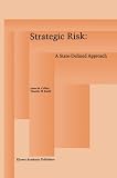 Strategic Risk: A State-Defined Approach