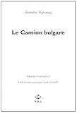 Le camion bulgare: Chantier à ciel ouvert (FICTION) Image du produit