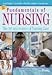 Fundamentals of Nursing: The Art and Science of Nursing Care, Sixth Edition: Textbook, Study Guide, and Skill Checklists