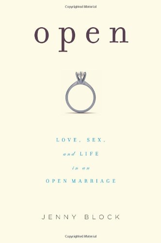open love sex and life in an open marriage