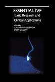 Essential IVF: Basic Research and Clinical Applications